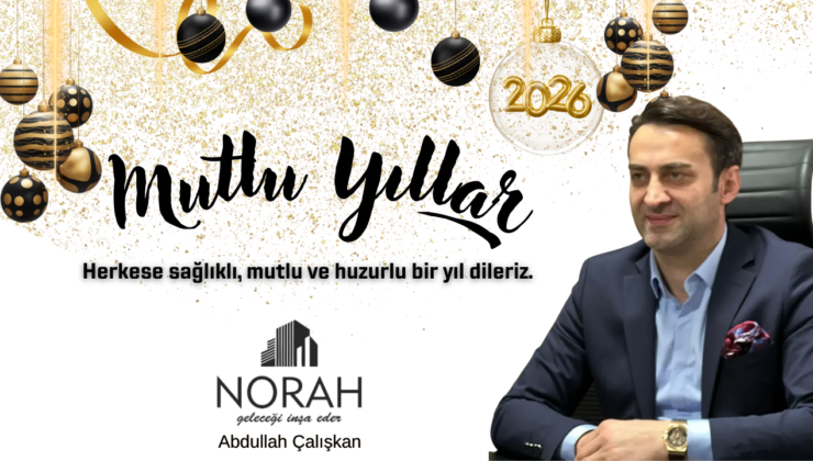 NORAH İNŞAAT YILBAŞI REKLAM MESAJI