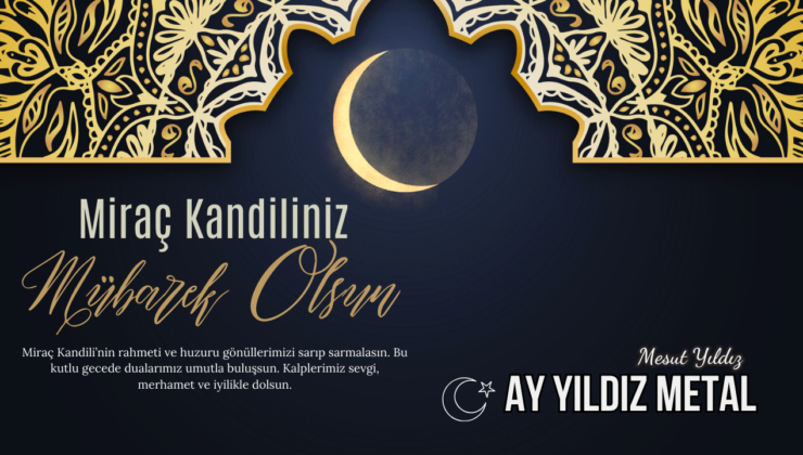 AY YILDIZ METAL MİRAÇ KANDİLİ MESAJI
