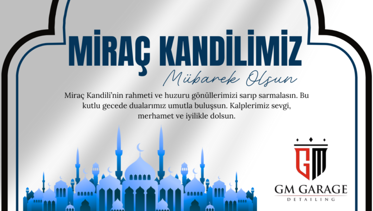 GM GARAGE MİRAÇ KANDİLİ MESAJI
