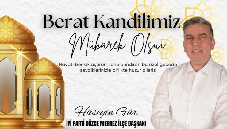 HÜSEYİN GÜR BERAT KANDİLİ MESAJI