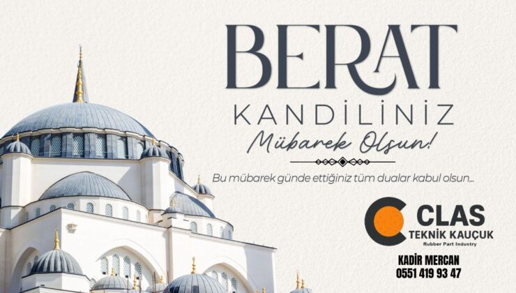 CLAS TEKNİK KAUÇUK BERAT KANDİLİ MESAJI