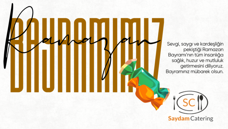 SAYDAM CATERİNG RAMAZAN BAYRAMI REKLAM İLANI