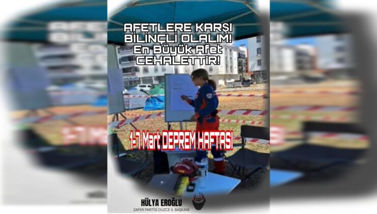 Zafer Partisi’nden Afet Farkındalık Haftası Mesajı: “Afetler Değil, Hazırlıksızlık Öldürür”