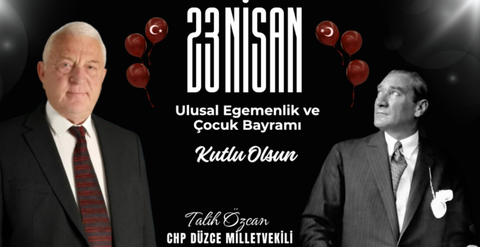 TALİH ÖZCAN 23 NİSAN REKLAM MESAJI