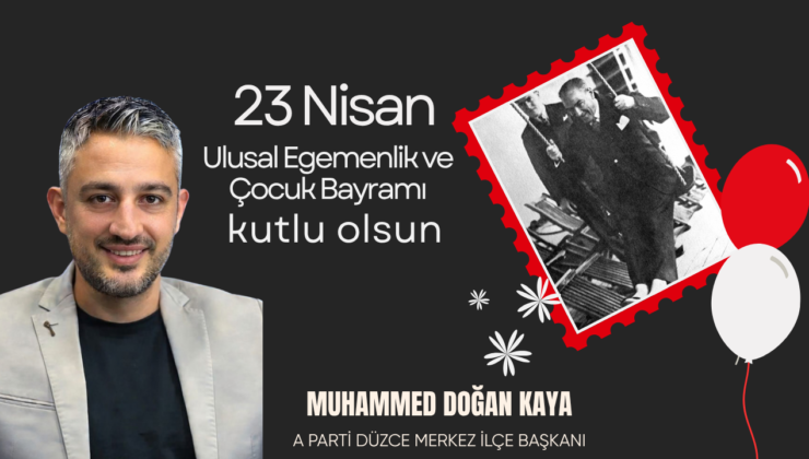 MUHAMMED DOĞAN KAYA 23 NİSAN REKLAM MESAJI