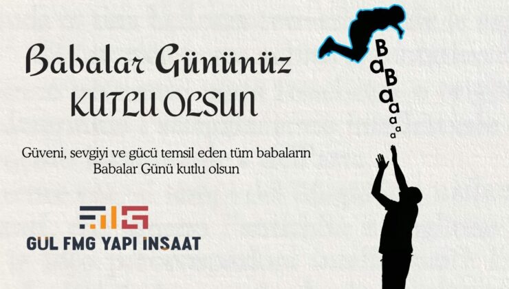 GÜL FMG BABALAR GÜNÜ MESAJI