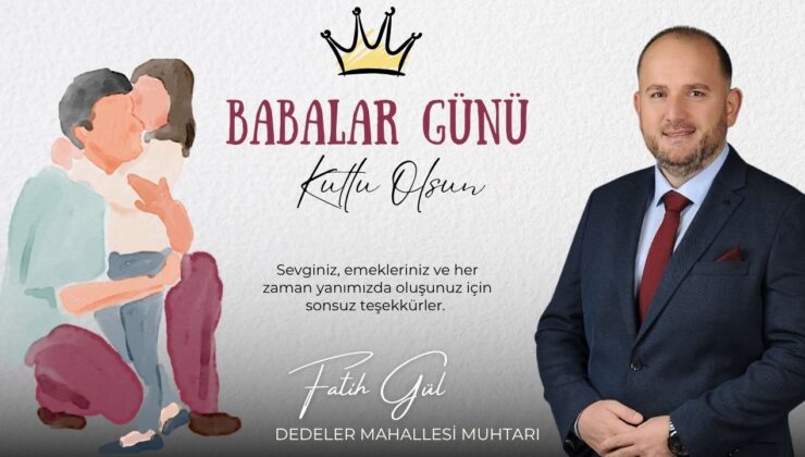 FATİH GÜL BABALAR GÜNÜ MESAJI