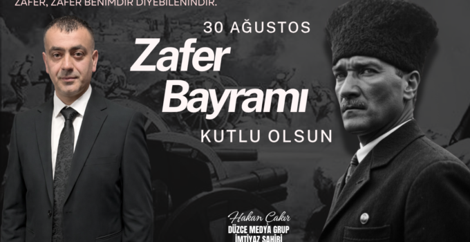 HAKAN ÇAKIR 30 AĞUSTOS İLANI