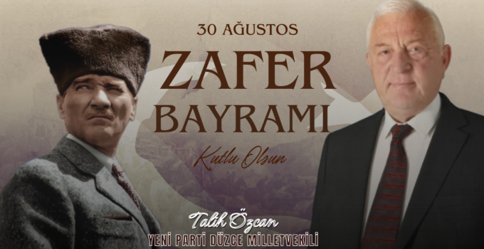 TALİH ÖZCAN 30 AĞUSTOS İLANI